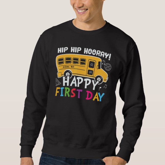 Sudadera Hip Hip Hooray Feliz primer día de clase (Anverso)