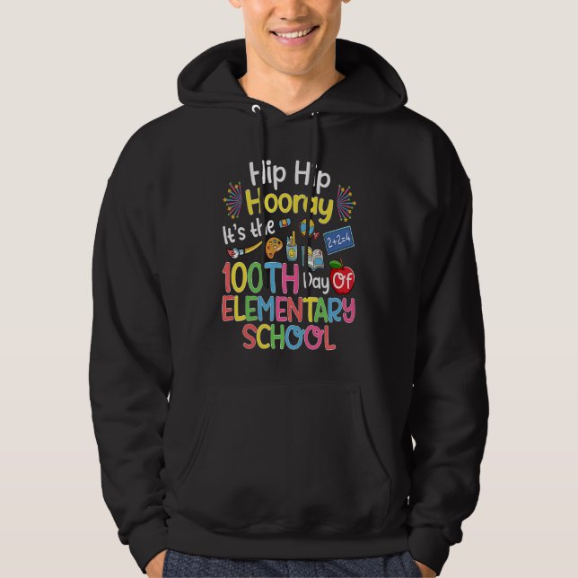 Sudadera Hiphip Hooray 100th Day Of Elementary School Teach (Anverso)