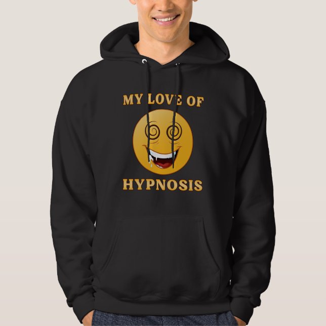 Sudadera Hipnosis Hipnotist Hypnotic Hypnotizer Funny Gift (Anverso)