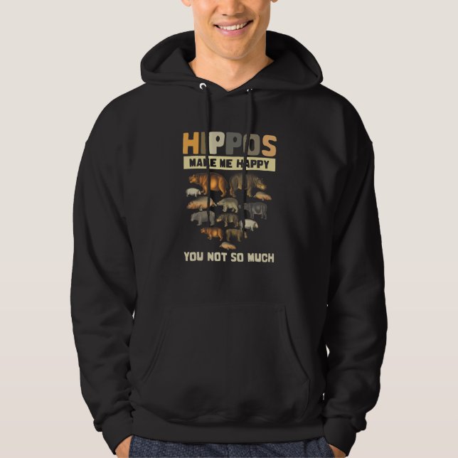 Sudadera Hippos Make My Happy You Not So Much Hippopotamus (Anverso)
