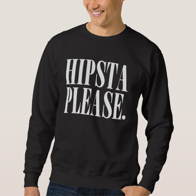 Sudadera hipsta por favor (Anverso)