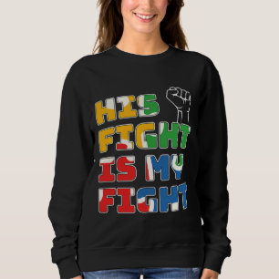 Sudadera His Fight Is My Fight Autism Awareness And Support