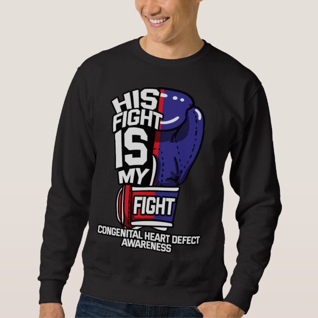 Sudadera His Fight Is My Fight Congenital Heart Defect Preg (Anverso)