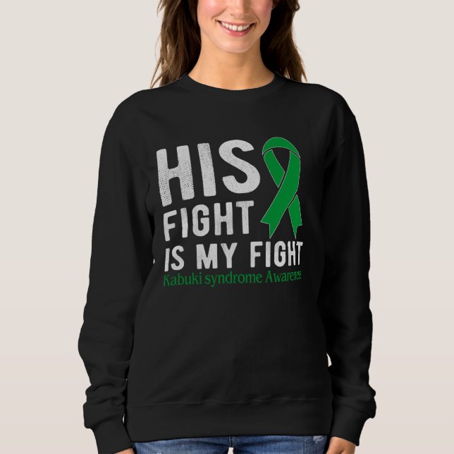 Sudadera His fight is my fight Kabuki Syndrome (Anverso)