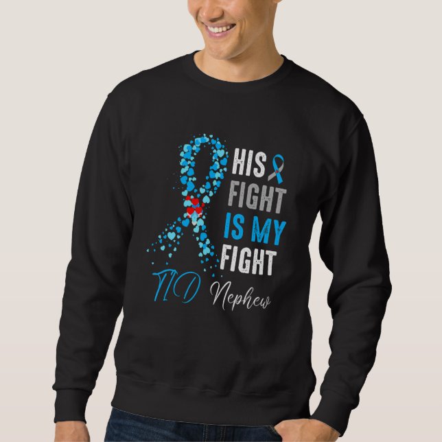 Sudadera His Fight is My Fight T1D Nephew Diabetes Awarenes (Anverso)