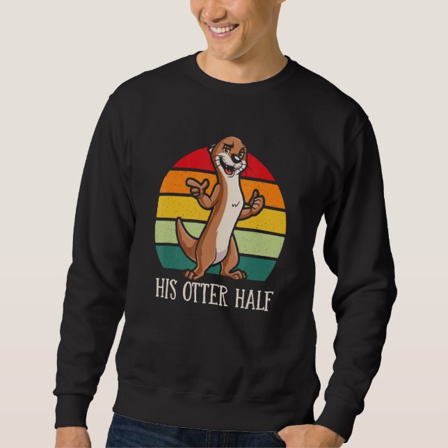 Sudadera His Otter Half  Otter  Humor Sea Otter Couples (Anverso)