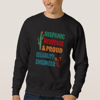 Sudadera Hispanic Heritage & Proud Reliability Engineer
