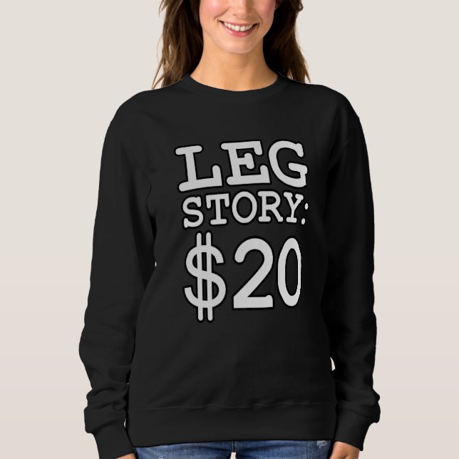 Sudadera Historia De Leg $20 Cirugía De Prótesis Divertida  (Anverso)