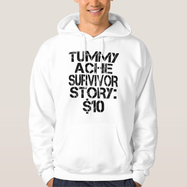 Sudadera Historia de sobrevivientes de los tummy Ache $10 G (Anverso)