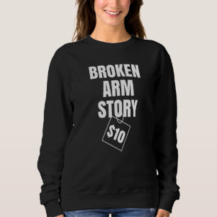 Sudadera Historia del brazo roto $10