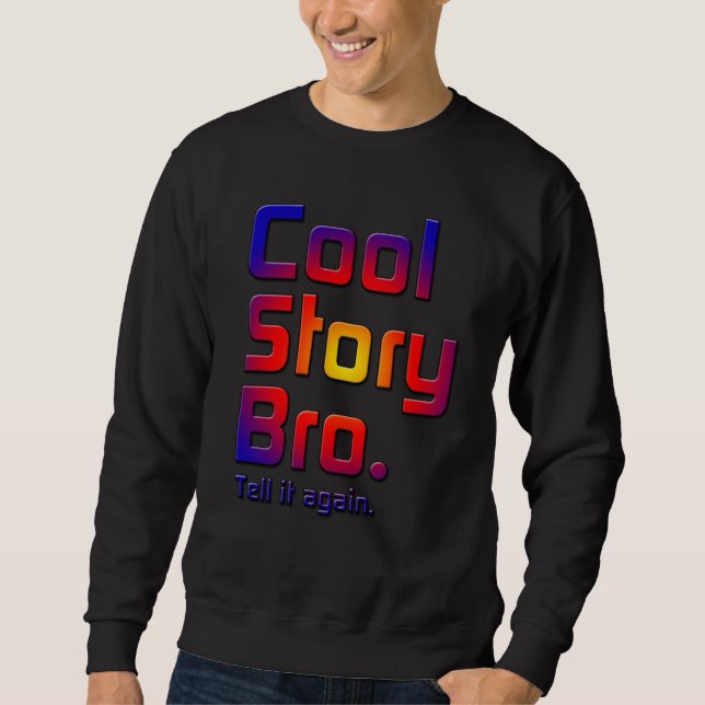 Sudadera Historia fresca Bro. Dígale again5T (Anverso)