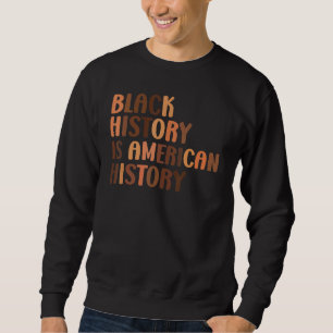 Sudadera Historia Negra Historia Americana Orgullo africano