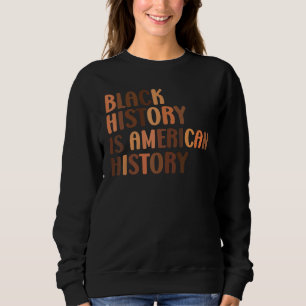 Sudadera Historia Negra Historia Americana Orgullo africano