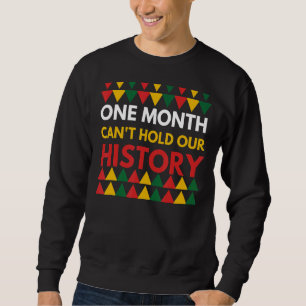 Sudadera Historia negra un mes no puede sostener nuestro hi