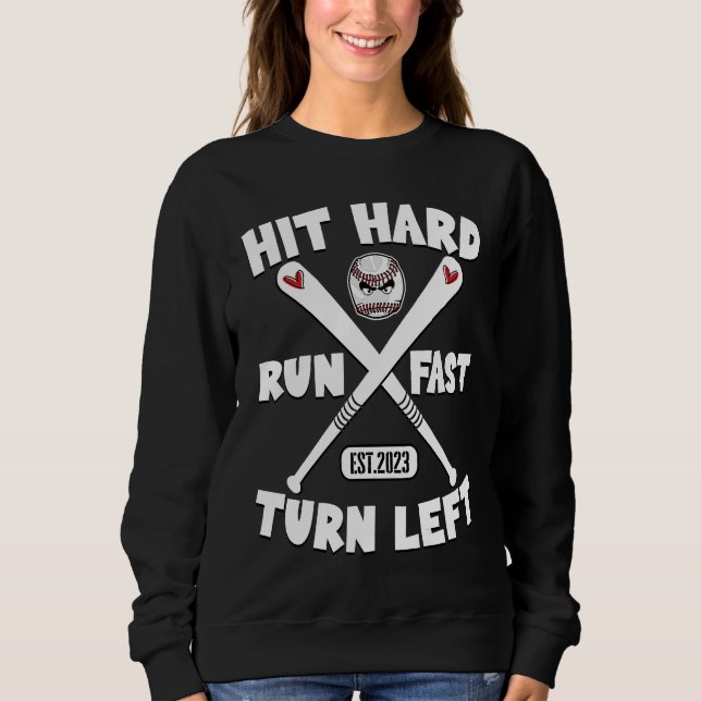Sudadera Hit Hard Run Fast Turn Left Baseball Squad Players (Anverso)