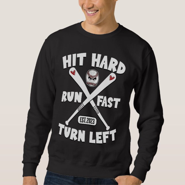 Sudadera Hit Hard Run Fast Turn Left Baseball Squad Players (Anverso)