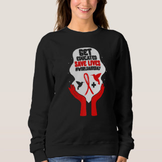 Sudadera HIV AIDS Awareness Month Get Educated Save Lives R