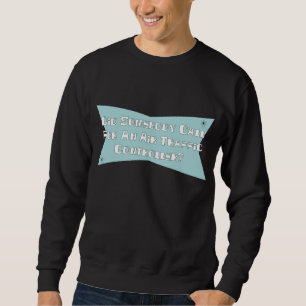 Sudadera Hizo alguien llamada para un controlador aéreo