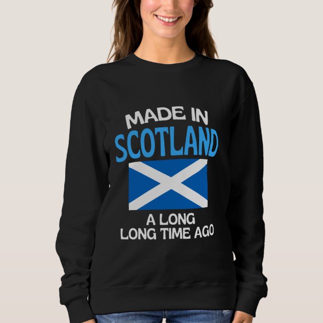 Sudadera Hizo De Escocia Hace Mucho Tiempo Funny Scottish B (Anverso)