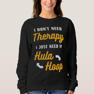 Sudadera Hobby de Entusiasta Entusiasta Hula Hoop Dancer Tr