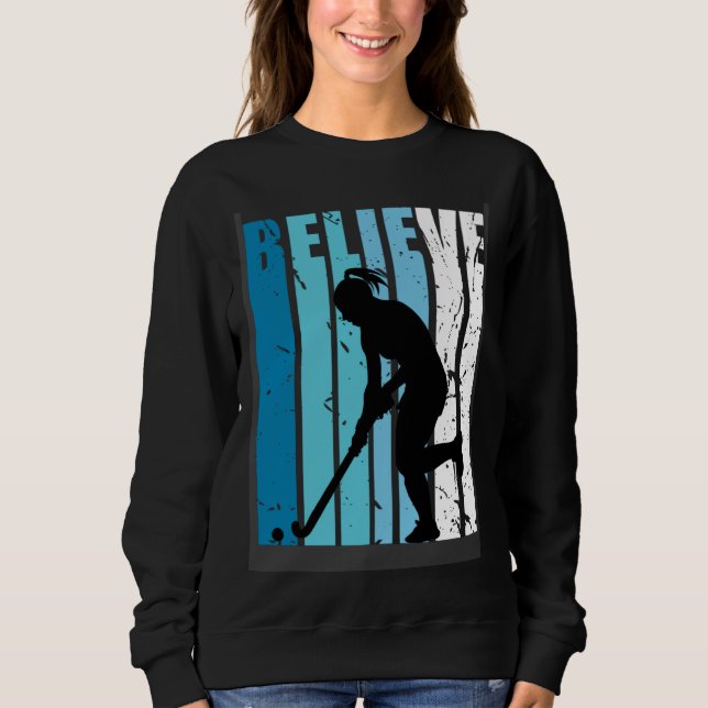 Sudadera Hockey Retro Believe Turquoise Field Hockey Fan Wo (Anverso)