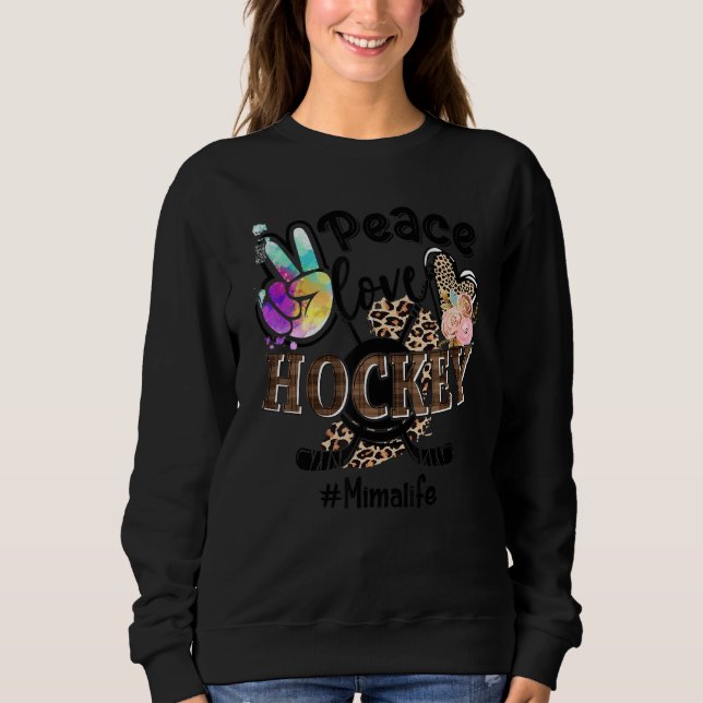 Sudadera Hockey sobre amor por la paz Mima Life Mom Grandma (Anverso)