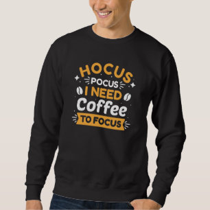 Sudadera Hocus Pocus Necesito Café Para Enfocarme