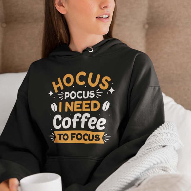 Sudadera Hocus Pocus Necesito Café Para Enfocarme (coffee drinker hoodie)