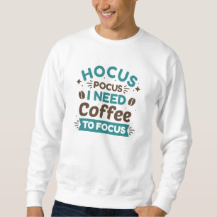 Sudadera Hocus Pocus Necesito Café Para Enfocarme