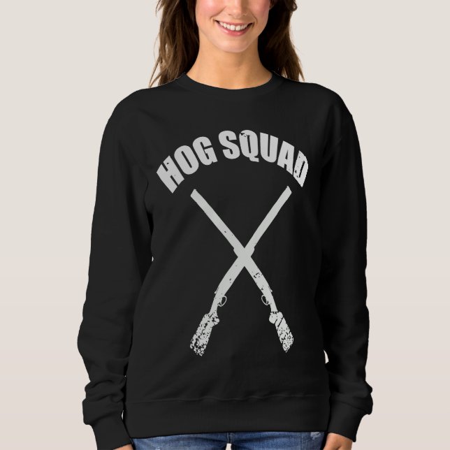 Sudadera Hog Squad for Hog Hunting Buddies Chasing Wild Boa (Anverso)