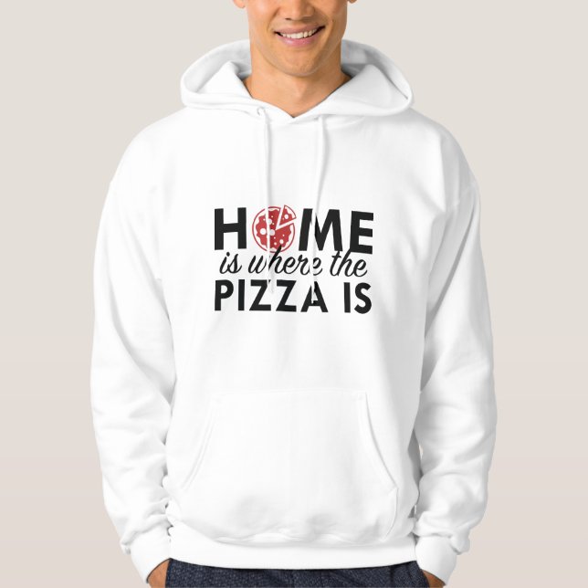 Sudadera Hogar Es Donde Está La Pizza (Anverso)