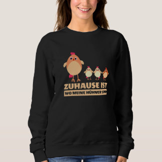 Sudadera Hogar es donde están mis gallinas Moda Mujeres Yo