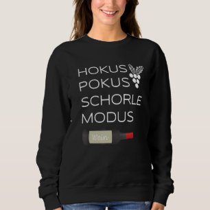 Sudadera Hokus Pokus Schorle Mode Wine Drine Wine Festival
