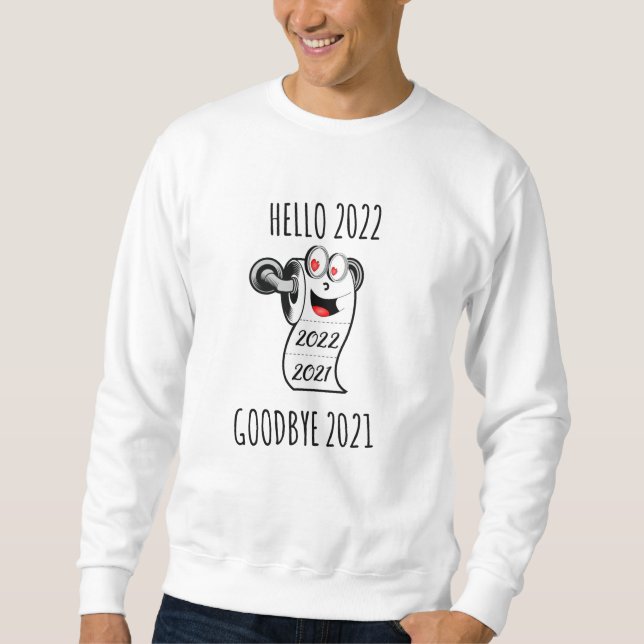 Sudadera Hola 2022 Papel higiénico Adiós 2021 (Anverso)