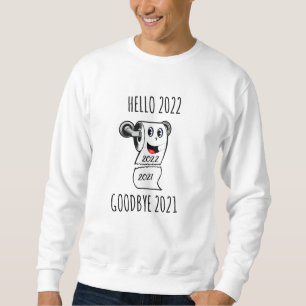 Sudadera Hola 2022 Papel higiénico Adiós 2021
