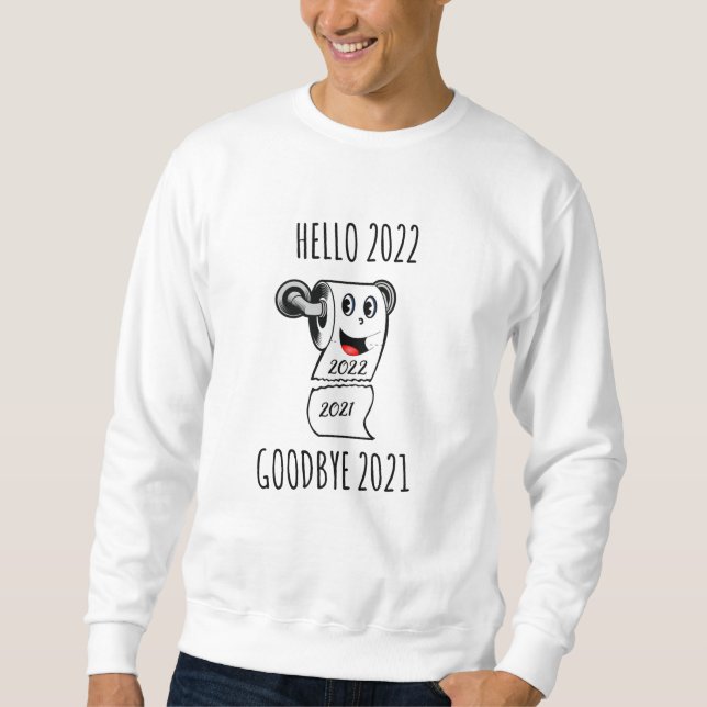 Sudadera Hola 2022 Papel higiénico Adiós 2021 (Anverso)