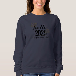 Sudadera Hola 2025 Feliz Año Nuevo