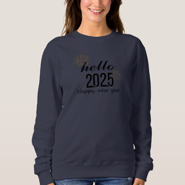 Sudadera Hola 2025 Feliz Año Nuevo (Anverso)
