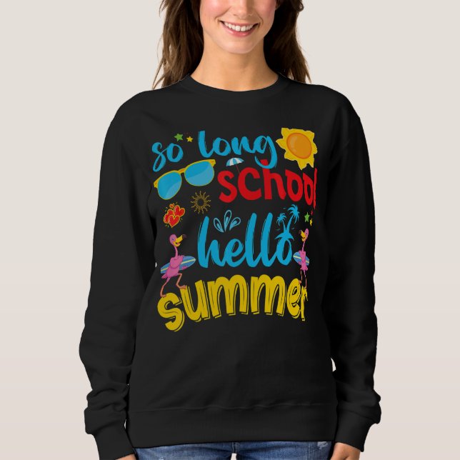 Sudadera Hola A La Escuela El Verano Del Día Pasado De La E (Anverso)