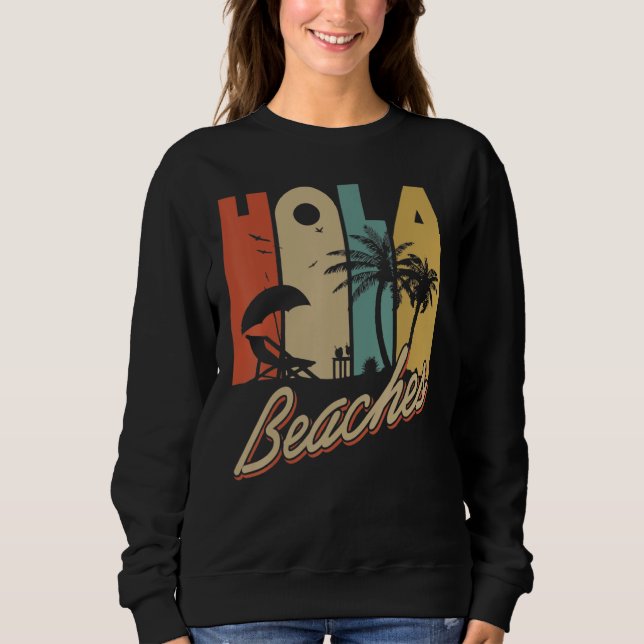 Sudadera Hola Beaches Tropical Summer Vacay Group Meme Fun (Anverso)