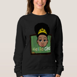 Sudadera Hola Clase Reina Maestra Negra Princesas Negras