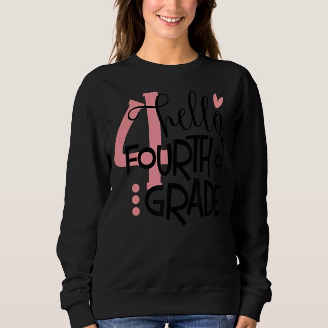 Sudadera Hola, Cuarto Grado Primer Día De La Escuela De Vue (Anverso)