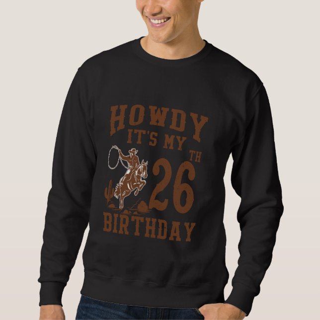 Sudadera Hola Es Mi Cumpleaños 26 Vaquero Occidental 26 Año (Anverso)