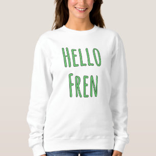 Sudadera Hola Fren