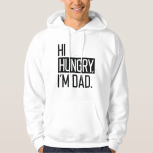 Sudadera Hola Hambriento Soy Papá