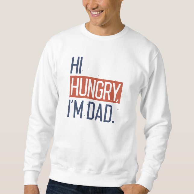 Sudadera Hola, Hungry, soy papá (Anverso)