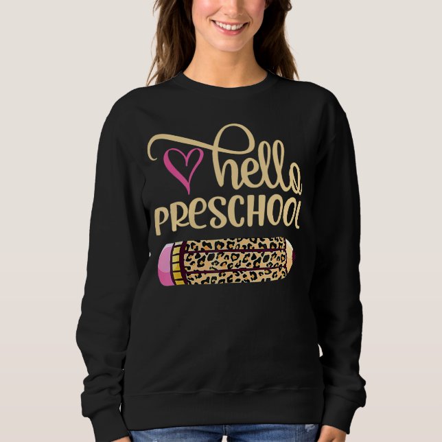 Sudadera Hola Lápiz De Leopardo Preescolar De Vuelta A La E (Anverso)
