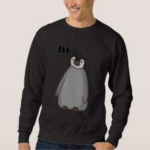 Sudadera Hola lindo y divertido pingüino animal humorístico