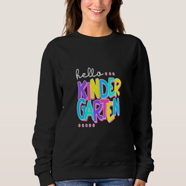 Sudadera Hola Maestro Estudiante De Kindergarten De Regreso (Anverso)
