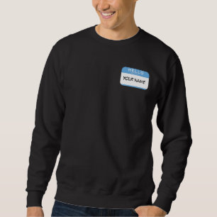 Sudadera Hola mi nombre es camiseta